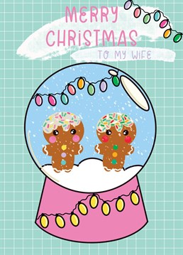 Wish your wife a very Merry Christmas with this super sweet Gingerbread couple snow globe theme card this festive season.