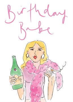 A funny birthday card for the Ab-Fab, prosecco or champagne drinking babe in your life. Designed by Bellynam Studio