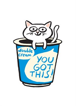 Send this cheekily illustrated cartoon cat to a friend or loved one to give them a bit of a boost.