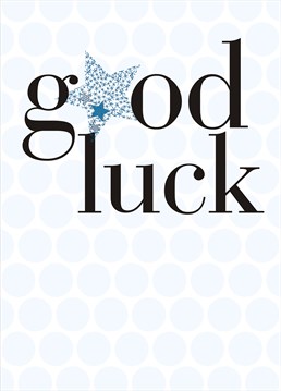 Send your best wishes with this lovely Good Luck card by Claire Giles.