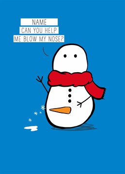 This is one cocky snowman! Make someone laugh out loud with this comical Christmas card treat. Personalised design by Scribbler.