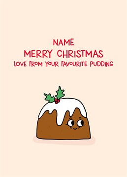 If you have a shared love of Christmas pudding, add a name and make them drool with this personalised Christmas card by Scribbler.