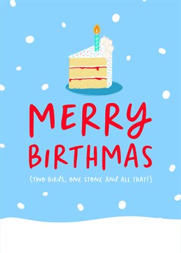 December baby? Wish them a white birthday and save yourself a few bob with this funny, all in one seasonal card by The Cake Thief.