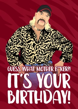 Send this Tiger King inspired birthday card to someone as stylish as Joe Exotic and wish them a roarsome day. Designed by The Cake Thief.