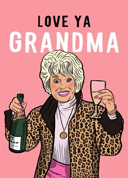 For Gran who channels Peggy Mitchell and always has a drink in each hand! How else d'ya reckon she stays so young? Design by Foggish.