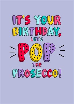 Get the party started with Prosecco & this fun colourful card!