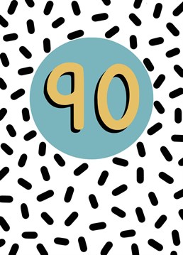 A blue and yellow "90" card, perfect for mega milestone birthdays! Design by Jeff and the Squirrel.