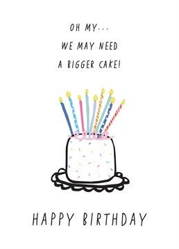 When the there is more candles than cake you know you're at a ripe old age! Send this tongue in cheek birthday card to your ageing family and friends. Card designed by Jessica Eyre