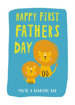 Make him feel like the Best Dad Ever with our First Father's Day card. Featuring a daddy lion and his cub.