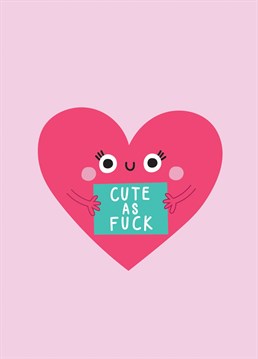 Let someone know they're Cute as F*ck with this cute yet rude Anniversary card. The Anniversary card features an adorable little love heart character holding an extremely rude sign.        Designed by Jess Moorhouse