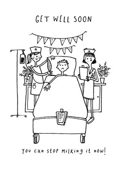 We get it- they're ill! But they don't have to keep harping on about it! Make them smile with this cheeky get-well card from King B.