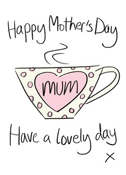 This Lucilla Lavender Mother's Day card is a perfect Mother's Day card to send to your Mum if she loves a good cuppa!