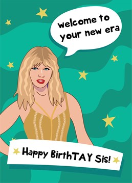 Send a special sister birthday wishes with this Taylor Swift inspired birthday card!