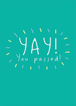 Send congrats to someone who's passed their exams / driving test with this colourful card!