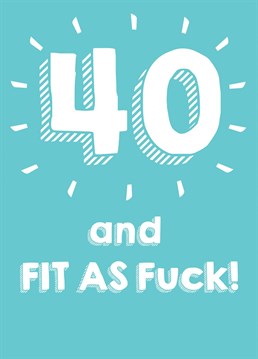 Wish someone a Happy 40th Birthday with this rather cheeky card
