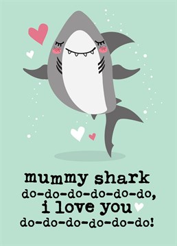 This cute, funny greeting card reads: 'Mummy Shark do-do-do-do-do-do-do, I Love You do-do-do-do-do-do-do'. A great way for a child to show Mummy they care on Mother's Day, Mom's Birthday or just because! This cheeky card is guaranteed to make your Mummy smile! Designed by Mrs Best Paper Co.