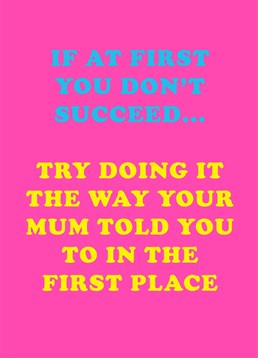 This Mother's Day card by Scribbler is a perfect way to let your Mum have her I told you so moment. Again. And probably again.