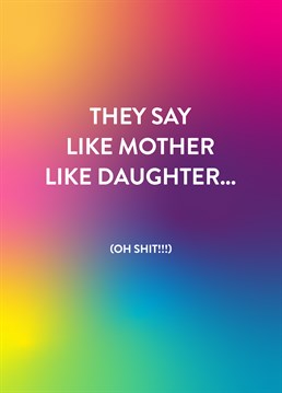 Have you ever noticed the older you've gotten, the more like your mother you are?! Let her know with this hilarious Mother's Day card by Scribbler.