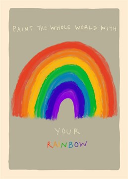 The perfect card for someone who's proud to be different. Celebrate a fabulous LGBTQ+ hero with this rainbow design by Poet & Painter.