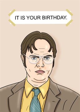 Make sure you send some beets to accompany this Dwight Shrute birthday card by Pedges Houseboat.
