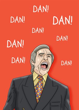 Are they the Dan to your Alan? Then send them this hilarious Alan Partridge inspired Birthday card by Pedges Houseboat.