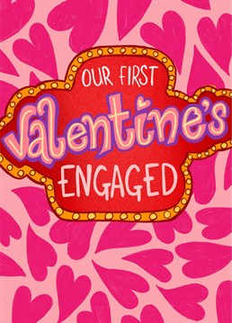 It's your first Valentine's as an engaged couple! Wish them a Happy Valentine's Day with this bold and funky card. It will definitely stand out on the mantle piece.