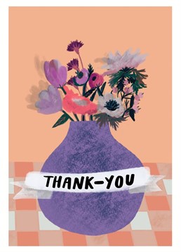Let someone know you appreciate them with this cute flowers in vase card!