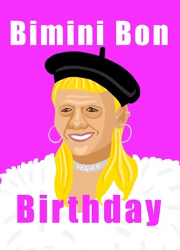 Bimini Bon Birthday! Perfect for the glamorous vegan in your life. Designed by Running with Scissors - spreading stupid humour through cards!