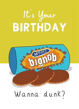 Send some sexy birthday wishes to the biscuit lover in your life! Celebrate big nobs, biscuits and terrible puns with this colourful card!