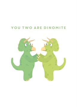 A cheerful wedding Engagement card from Scribbler for the strongly compatible couple you know. Not saying they're dinosaurs at all.