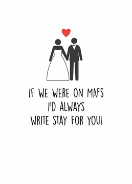 If your other half is MAFS obsessed (or you've forced them to watch it against their will) then this is the perfect Valentine's card to show how much you care. Designed by Scribbler.