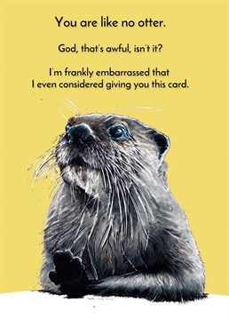 But the fact that they're now reading this means that you didn't just consider it, you bloody went ahead and bought it. No regrets, otters are fab. Anniversary design by Some Ink Nice.