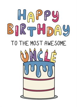 Seal your status as the best niece or nephew with this funny card. This is the perfect card to say happy birthday to your awesome uncle!