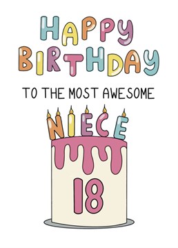 Say happy 18th birthday to your awesome niece with this bright, funny card!