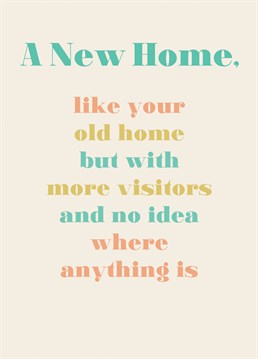 They've got a swanky new place! Ease them into what lies ahead with this funny New Home card from Thinkling Creative