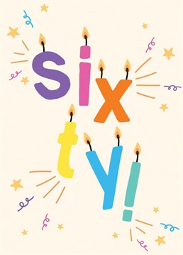 Send them some love as they hit the big 6-0 with this fun card.