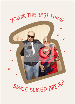Best Thing Since Sliced Bread. Compliments don't get better than this we're afraid! Show them how brilliant they are with this brilliant photo-upload Anniversary card by Scribbler for Valentine's Day. This pink Anniversary card has a drawing of a  slice of bread and says you're the best thing since sliced bread!