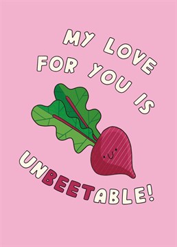 Don't beet about the bush, tell them how much you love them with this plant-based Valentine's card. Designed by Scribbler.