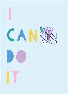 We love a scribble! Make someone swap out their "can'ts" for "cans" and motivate them to succeed with this positive design by Whale & Bird.
