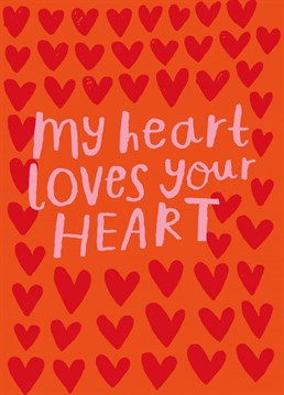 My heart loves your heart. Sometimes the simplest words are the most heartfelt. Design by Nikki Miles for Whale & Bird.